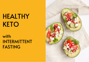 How to do a healthy keto diet with intermittent fasting